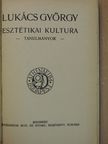 Lukács György - Esztétikai kultura [antikvár]