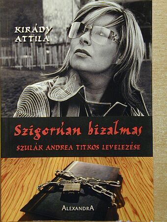 Kirády Attila - Szigorúan bizalmas [antikvár]