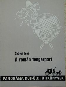 Szávai Jenő - A román tengerpart [antikvár]