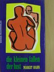 Margit Hahn - Die kleinen Fallen der Lust [antikvár]