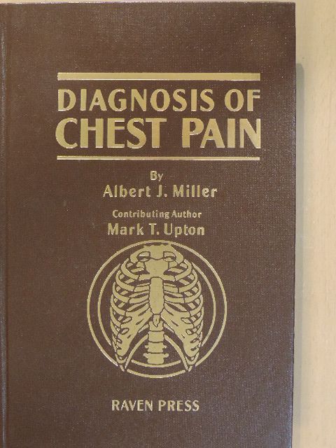 Albert J. Miller - Diagnosis of Chest Pain [antikvár]