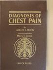 Albert J. Miller - Diagnosis of Chest Pain [antikvár]