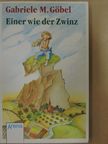 Gabriele M. Göbel - Einer wie der Zwinz [antikvár]