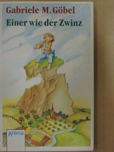 Gabriele M. Göbel - Einer wie der Zwinz [antikvár]