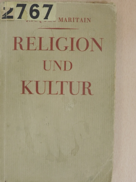 Jacques Maritain - Religion und Kultur [antikvár]