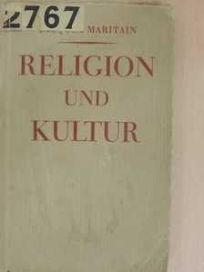 Jacques Maritain - Religion und Kultur [antikvár]