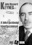 John Maynard Keynes - A béke gazdasági következményei [eKönyv: epub, mobi]