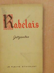 Francois Rabelais - Gargantua [antikvár]
