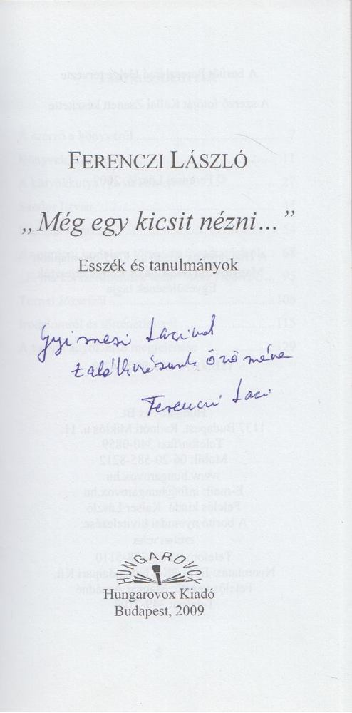 Ferenczi László - "Még egy kicsit nézni..." (Dedikált) [antikvár]