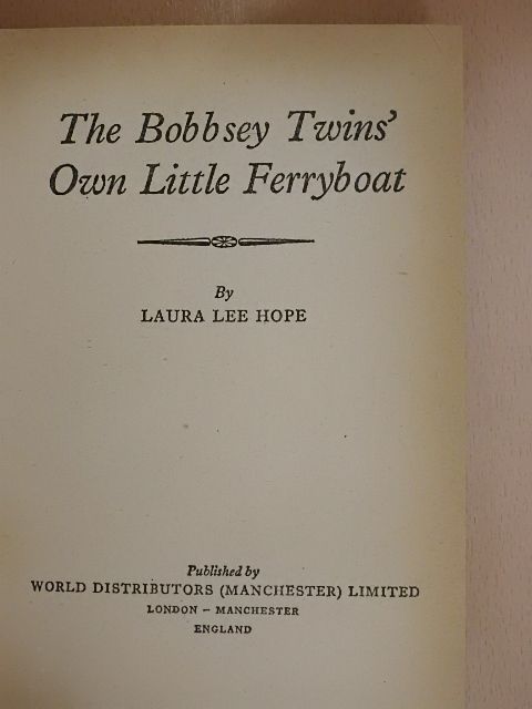 Laura Lee Hope - The Bobbsey Twins' Own Little Ferryboat [antikvár]