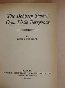 Laura Lee Hope - The Bobbsey Twins' Own Little Ferryboat [antikvár]