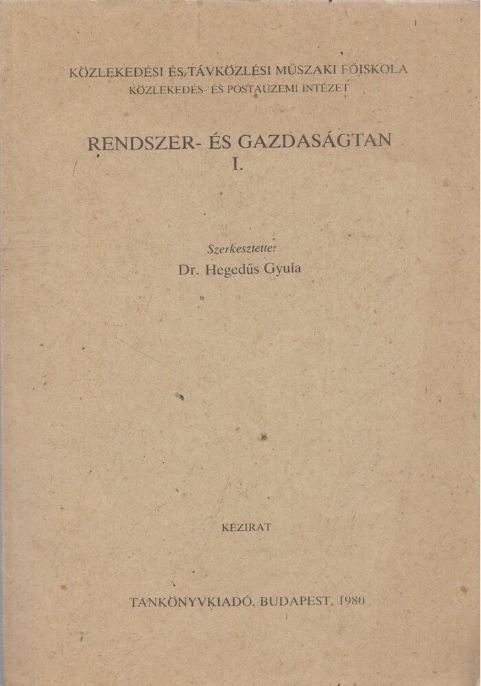 Dr. Hegedűs Gyula - Rendszer- és Gazdaságtan I. [antikvár]