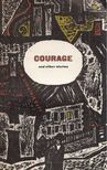 John Galsworthy - Courage and Other Stories [antikvár]