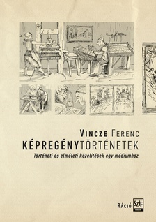 Vincze Ferenc - Képregénytörténetek