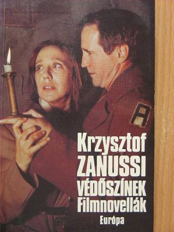 Krzysztof Zanussi - Védőszínek [antikvár]
