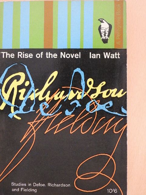 Ian Watt - The Rise of the Novel [antikvár]