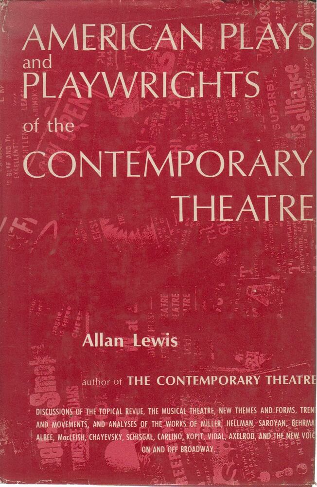 Allan Lewis - American Plays and Playwrights of the Contemporary Theatre [antikvár]