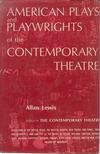 Allan Lewis - American Plays and Playwrights of the Contemporary Theatre [antikvár]