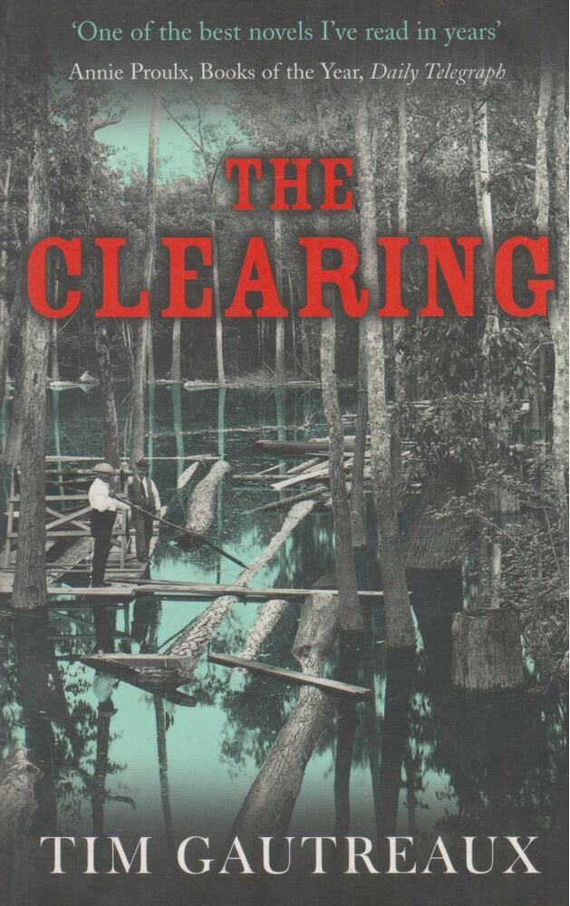 GAUTREAUX, TIM - The Clearing [antikvár]