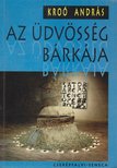 Kroó András - Az üdvösség bárkája [antikvár]