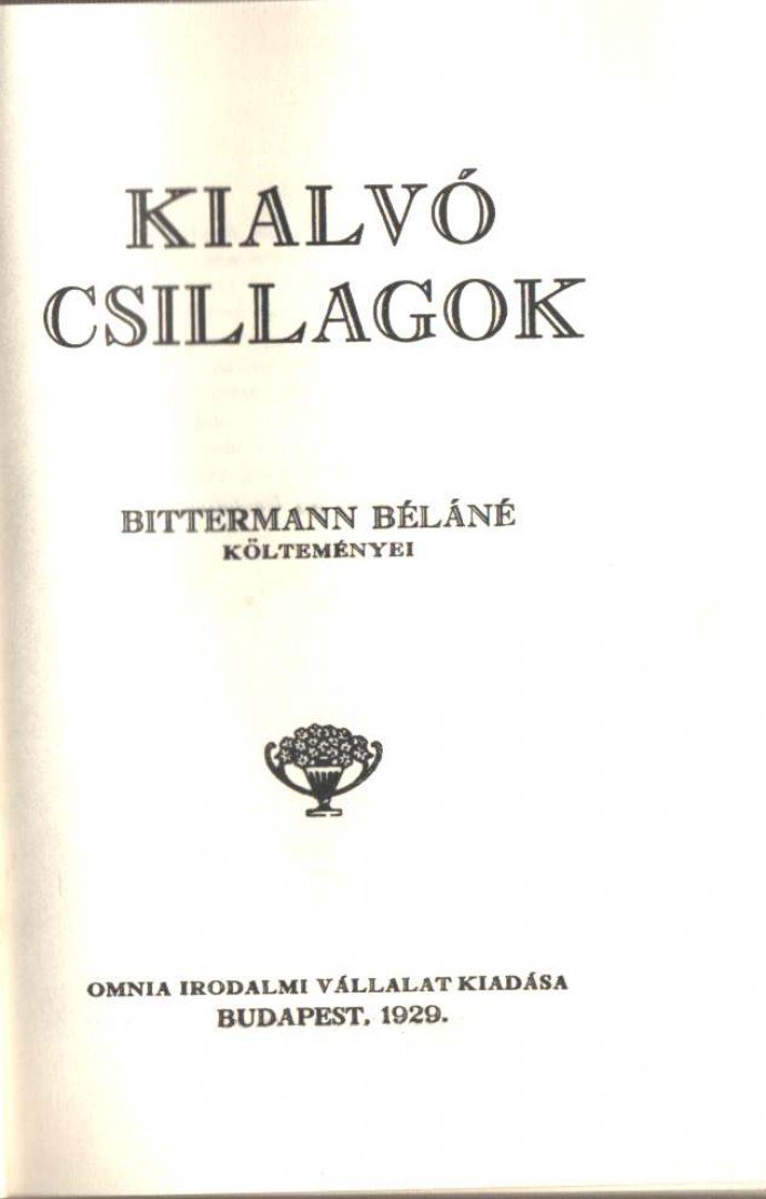 Bittermann Béláné - Kialvó csillagok [antikvár]