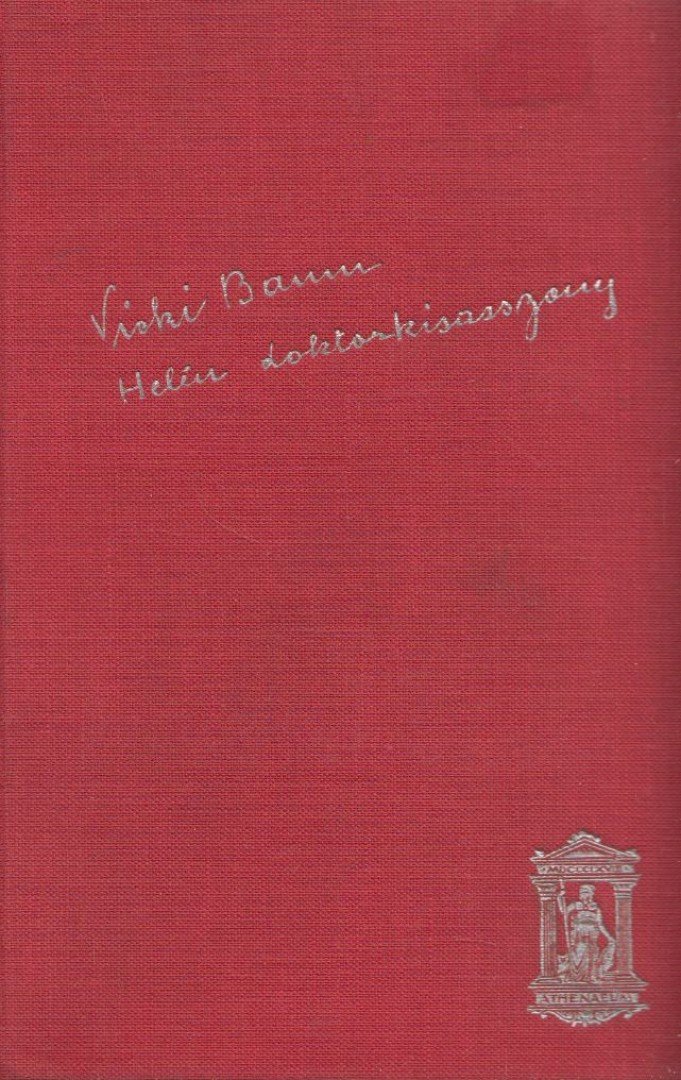 BAUM, VICKI - Helén doktorkisasszony [antikvár]