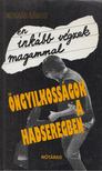 MOLNÁR KÁROLY - Én inkább végzek magammal (dedikált) [antikvár]