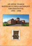Koppány László - Az Apor Vilmos Katolikus Iskolaközpont emlékkönyve 1993-1998 [antikvár]