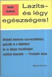 Seyffarth, Henrik - Lazíts és légy egészséges! [antikvár]