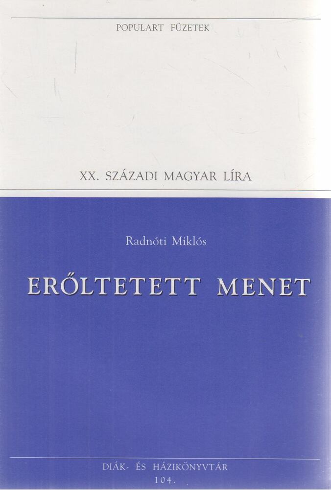 Radnóti Miklós, Réz Pál - Erőltetett menet [antikvár]