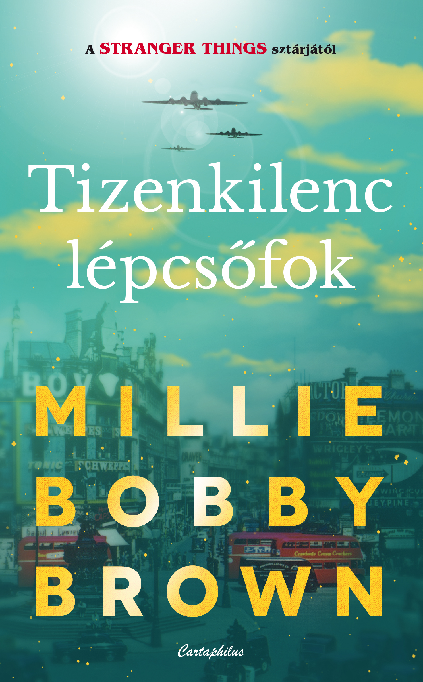 MILLIE BOBBY BROWN - Tizenkilenc lépcsőfok [eKönyv: epub, mobi]