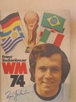 Franz Beckenbauer - WM 74 [antikvár]