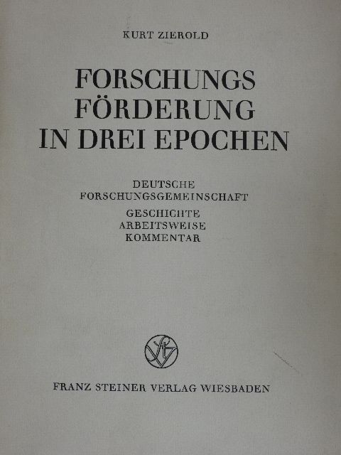 Kurt Zierold - Forschungsförderung in drei Epochen [antikvár]