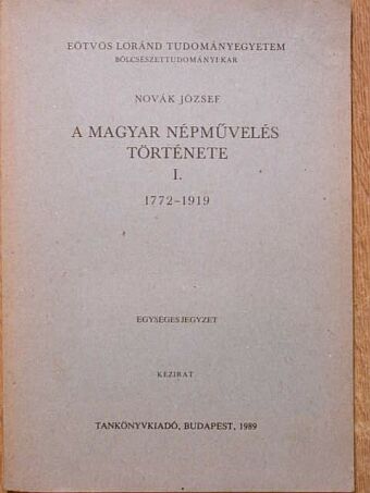 Novák József - A magyar népművelés története I. [antikvár]