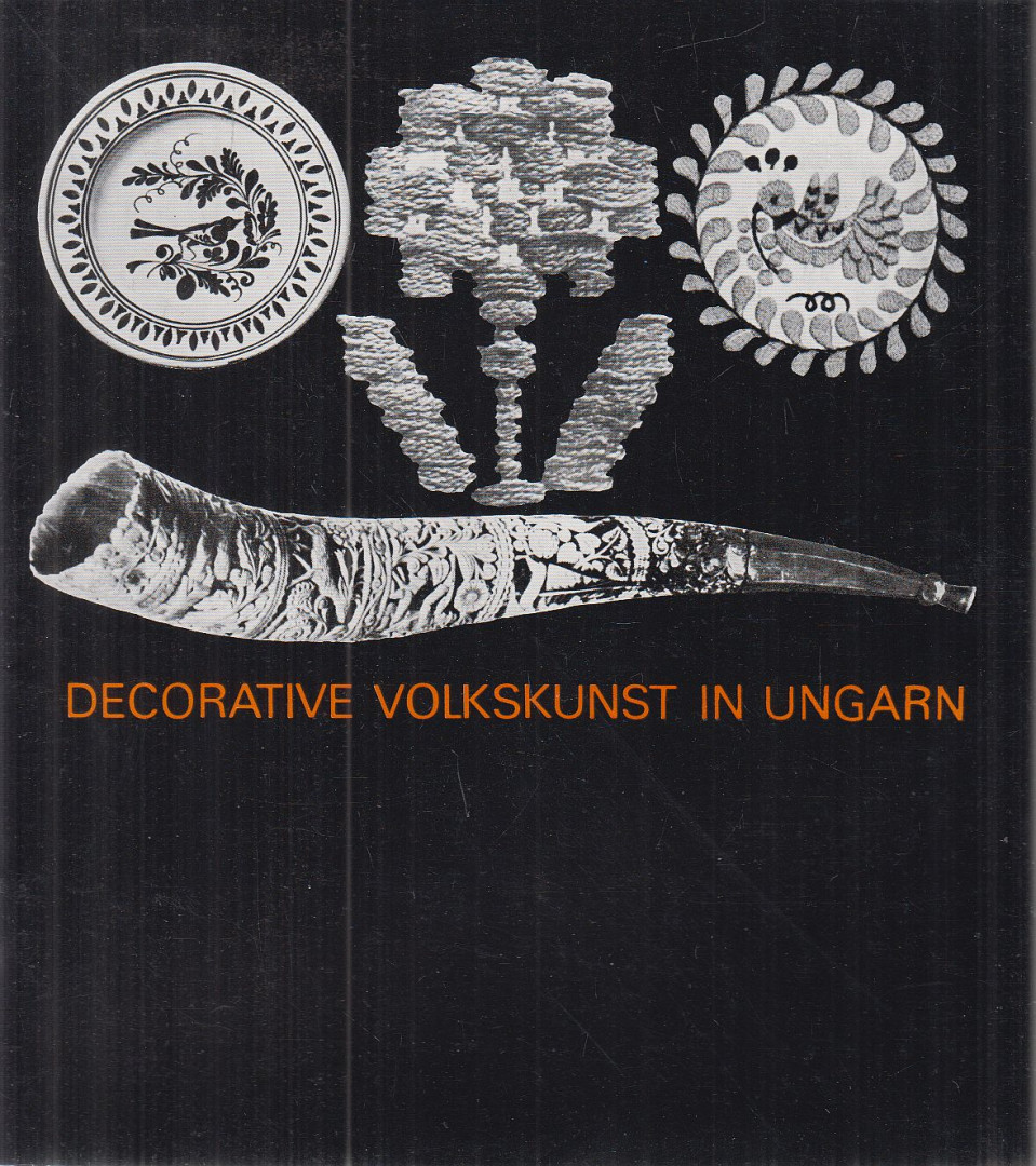 VARGA MARIANNA - Decorative Volkskunst in Ungarn [antikvár]