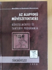 Az alapfokú művészetoktatás követelményei és tantervi programja - Táncművészet [antikvár]
