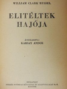 William Clark Russel - Elitéltek hajója [antikvár]