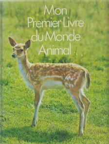 DAVID ROBERTS - Mon Premier Livre du Monde Animal [antikvár]