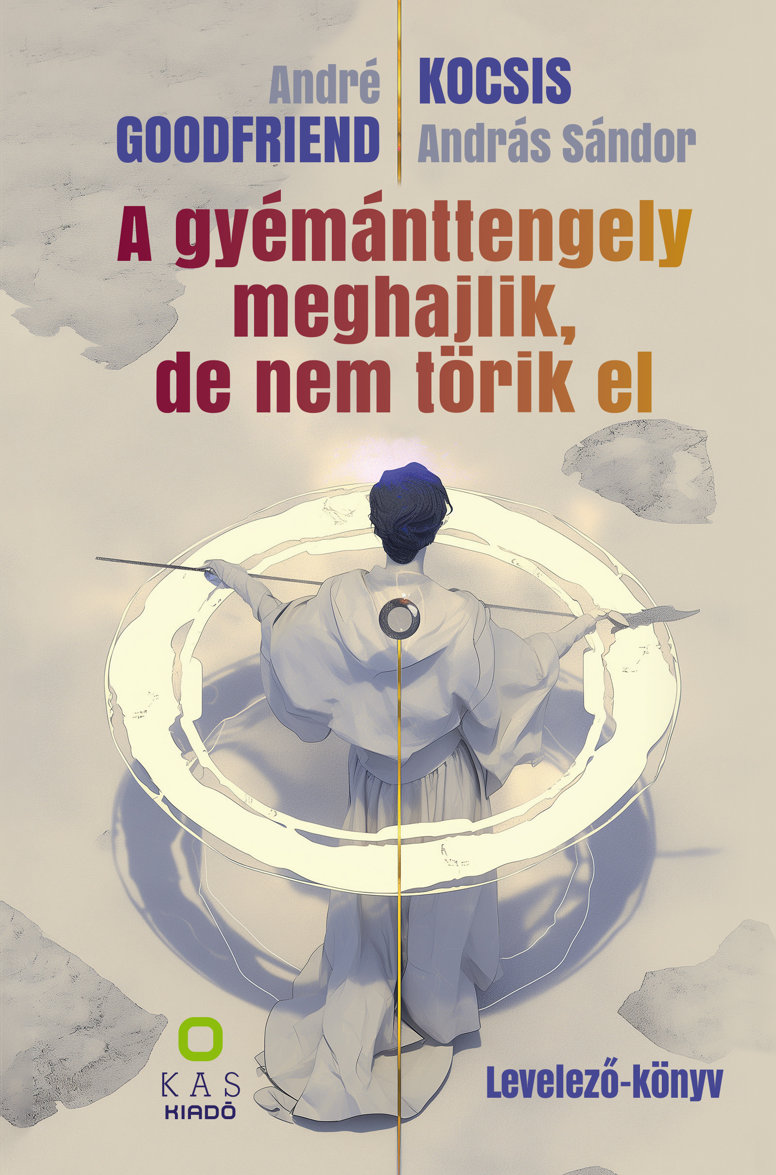 Kocsis András Sándor - A gyémánttengely meghajlik, de nem törik el [eKönyv: pdf]