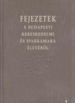 Bognár Nándor - Fejezetek a Budapesti Kereskedelmi és Iparkamara életéből [antikvár]