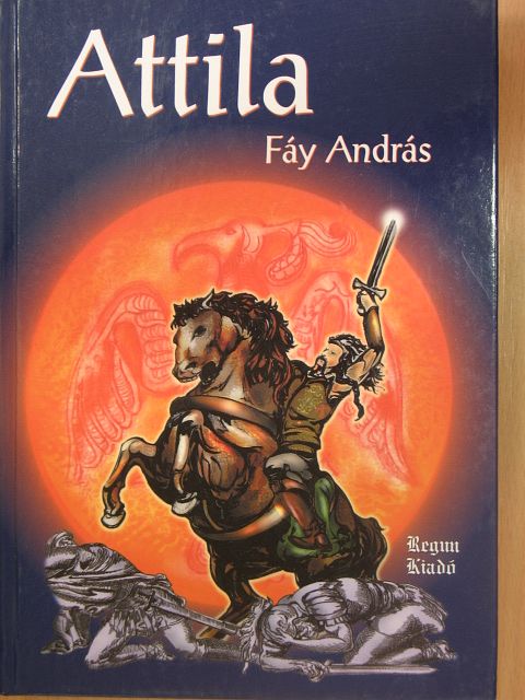 Fáy András - Attila [antikvár]