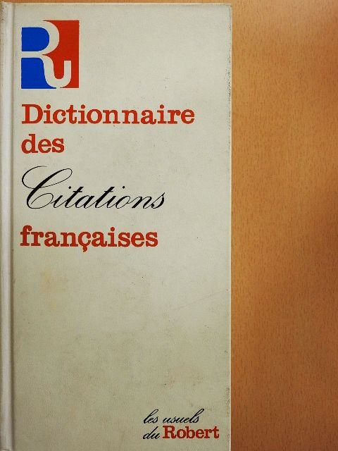 Denis Roche - Dictionnaire des Citations francaises [antikvár]