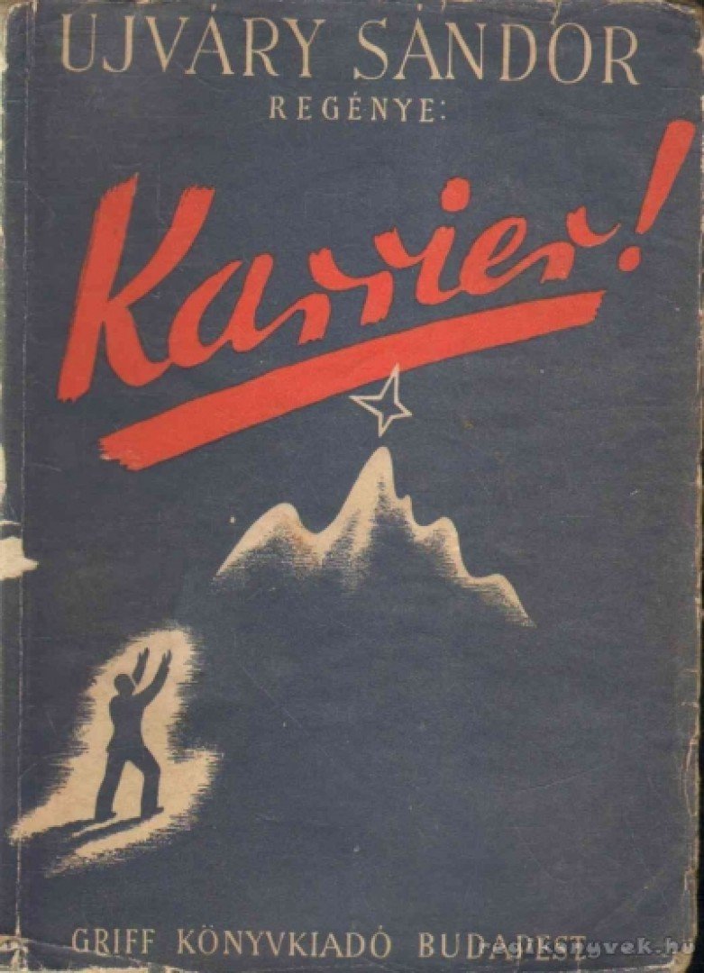 Ujváry Sándor - Karrier! [antikvár]