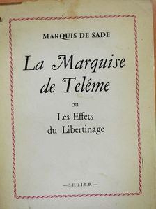 Marquis de Sade - La Marquise de Teleme ou Les Effets du Libertinage [antikvár]