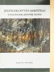 Jelenczki István alkotásai [antikvár]