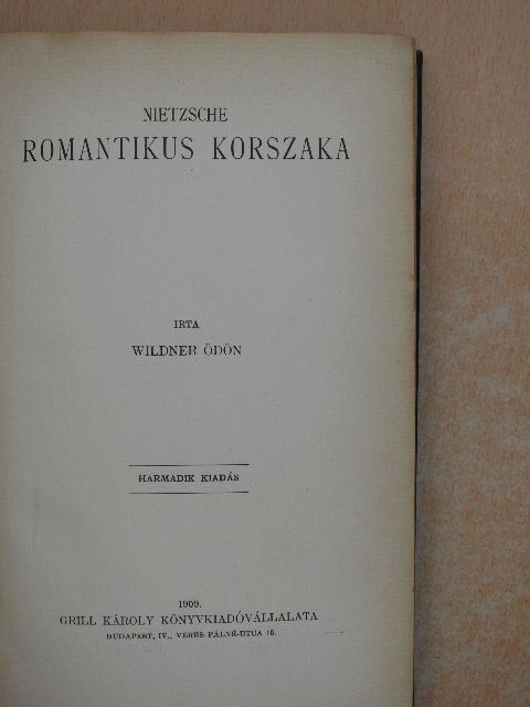 Wildner Ödön - Nietzsche romantikus korszaka [antikvár]