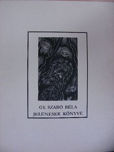 Gy. Szabó Béla: Jelenések könyve [antikvár]