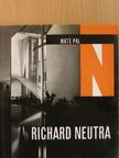 Máté Pál - Richard Neutra [antikvár]
