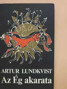 Artur Lundkvist - Az Ég akarata [antikvár]