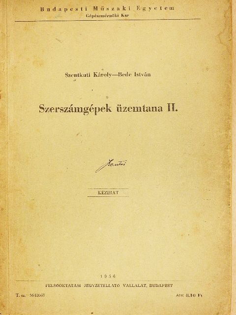Bede István - Szerszámgépek üzemtana II. [antikvár]